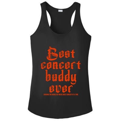 Best Concert Buddy Ever Sharing The World Of Music Once Great Gift Ladies PosiCharge Competitor Racerback Tank