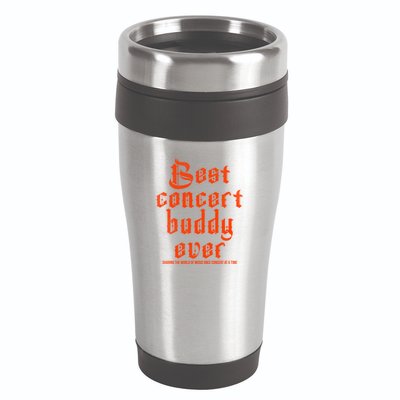 Best Concert Buddy Ever Sharing The World Of Music Once Great Gift 16oz Travel Tumbler