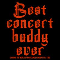 Best Concert Buddy Ever Sharing The World Of Music Once Great Gift Cropped Pullover Crew