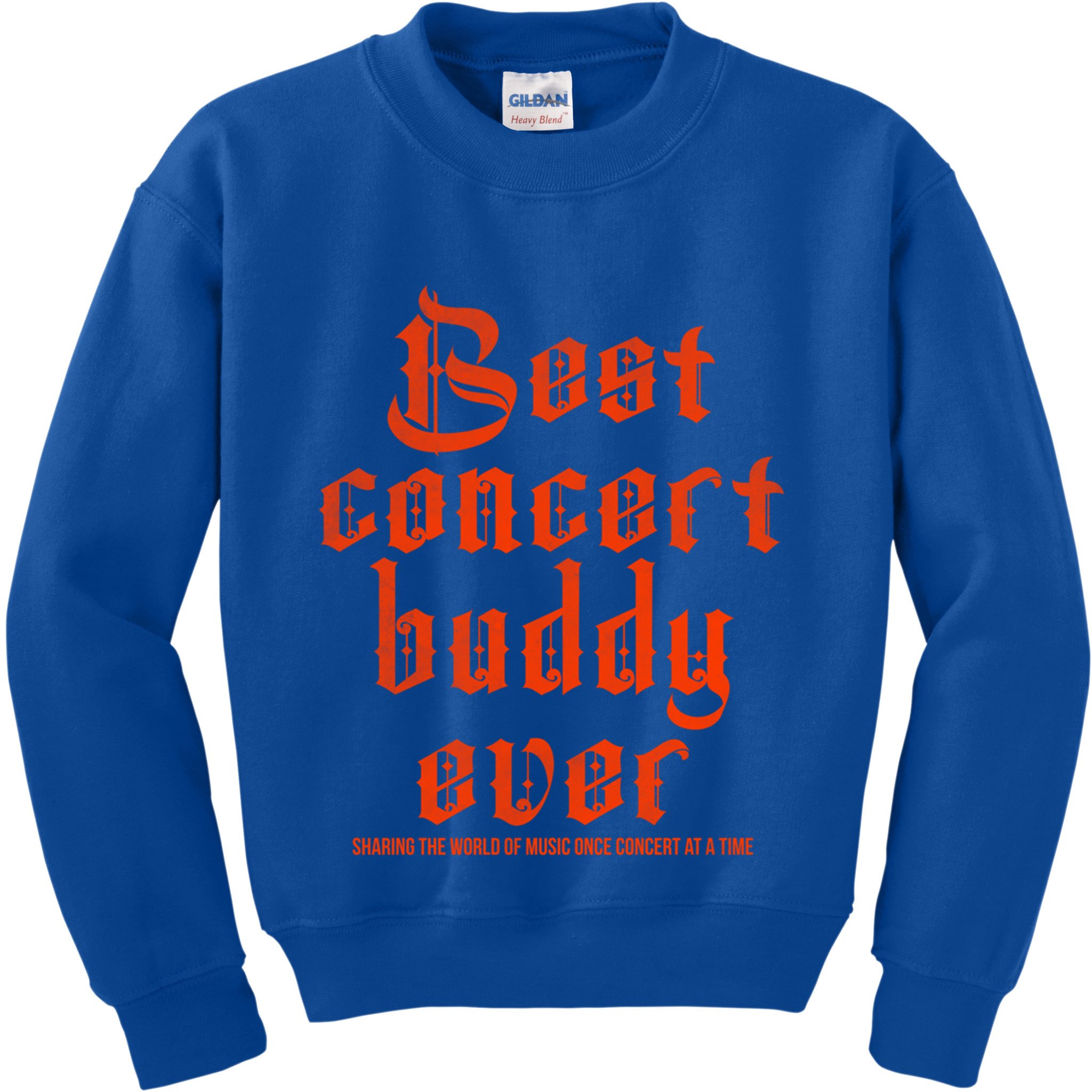 Best Concert Buddy Ever Sharing The World Of Music Once Great Gift Kids Sweatshirt