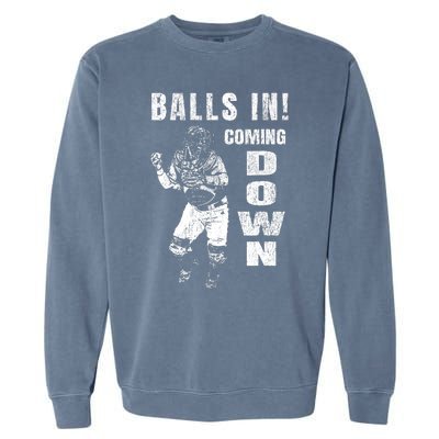 Baseball Catcher - Balls In - Coming Down - Baseball Garment-Dyed Sweatshirt