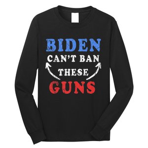 Biden CanT Ban These Guns Gym Workout Funny Weightlifting Long Sleeve Shirt