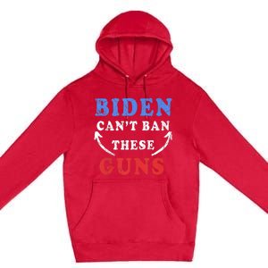 Biden CanT Ban These Guns Gym Workout Funny Weightlifting Premium Pullover Hoodie