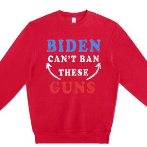 Biden CanT Ban These Guns Gym Workout Funny Weightlifting Premium Crewneck Sweatshirt