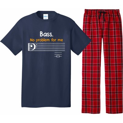 Bass clef bass is not a problem for me music notes Pajama Set