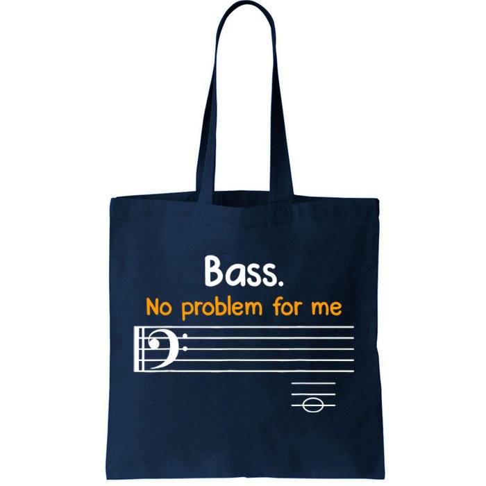 Bass clef bass is not a problem for me music notes Tote Bag