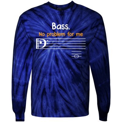 Bass clef bass is not a problem for me music notes Tie-Dye Long Sleeve Shirt