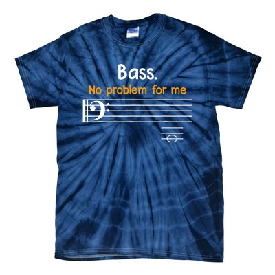 Bass clef bass is not a problem for me music notes Tie-Dye T-Shirt