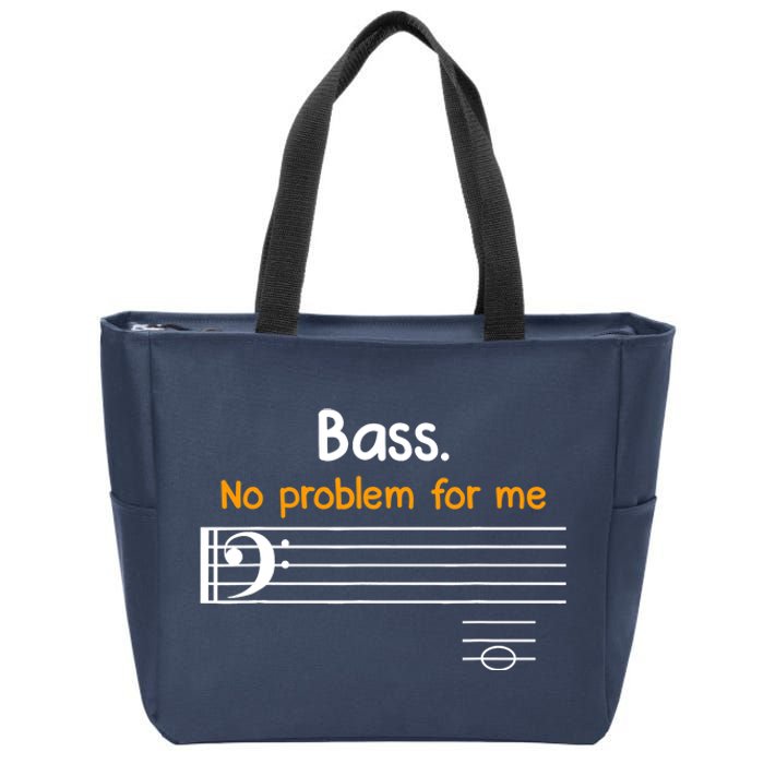 Bass clef bass is not a problem for me music notes Zip Tote Bag