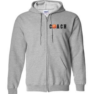 Basketball Coach Basketball Coaching Basketball Coaches Gift Full Zip Hoodie