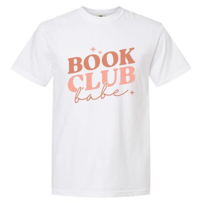 Book Club Babe Reading Book Lovers Gift Garment-Dyed Heavyweight T-Shirt