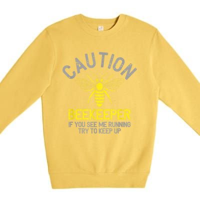 Beekeeper Caution Beekeeping Funny Bee Lover Gift Premium Crewneck Sweatshirt