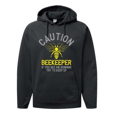 Beekeeper Caution Beekeeping Funny Bee Lover Gift Performance Fleece Hoodie