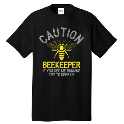 Beekeeper Caution Beekeeping Funny Bee Lover Gift Tall T-Shirt