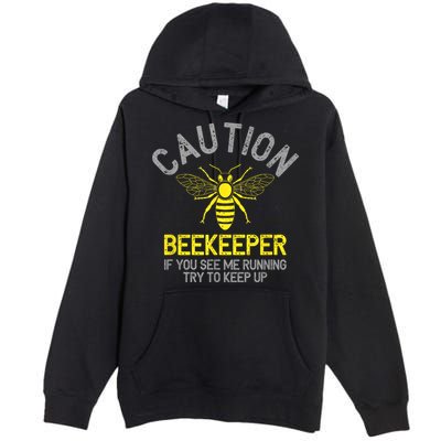 Beekeeper Caution Beekeeping Funny Bee Lover Gift Premium Pullover Hoodie