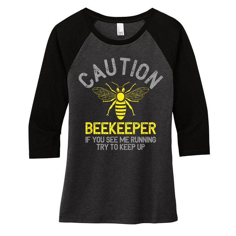 Beekeeper Caution Beekeeping Funny Bee Lover Gift Women's Tri-Blend 3/4-Sleeve Raglan Shirt