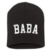 Baba Classic Bold Font FatherS Day Baba Short Acrylic Beanie