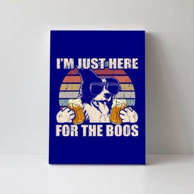 Border Collie Beer Im Just Here For The Boos Funny Meaningful Gift Canvas