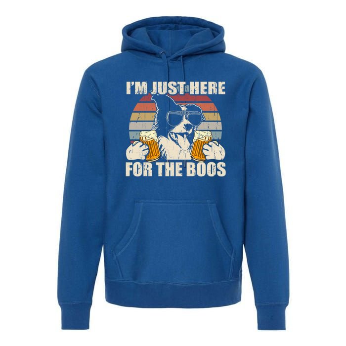 Border Collie Beer Im Just Here For The Boos Funny Meaningful Gift Premium Hoodie