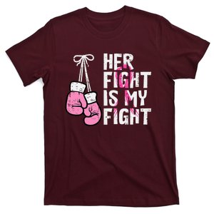 Breast Cancer Boxing Gloves Her Fight My Fight T-Shirt