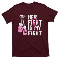 Breast Cancer Boxing Gloves Her Fight My Fight T-Shirt