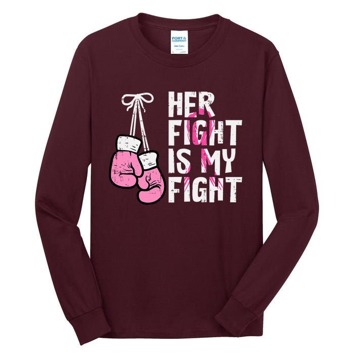 Breast Cancer Boxing Gloves Her Fight My Fight Tall Long Sleeve T-Shirt