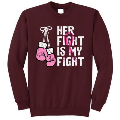 Breast Cancer Boxing Gloves Her Fight My Fight Tall Sweatshirt