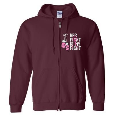 Breast Cancer Boxing Gloves Her Fight My Fight Full Zip Hoodie