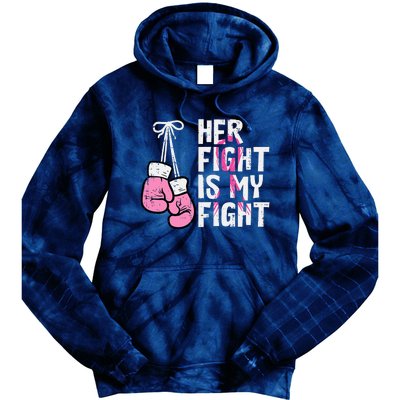 Breast Cancer Boxing Gloves Her Fight My Fight Tie Dye Hoodie