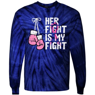 Breast Cancer Boxing Gloves Her Fight My Fight Tie-Dye Long Sleeve Shirt