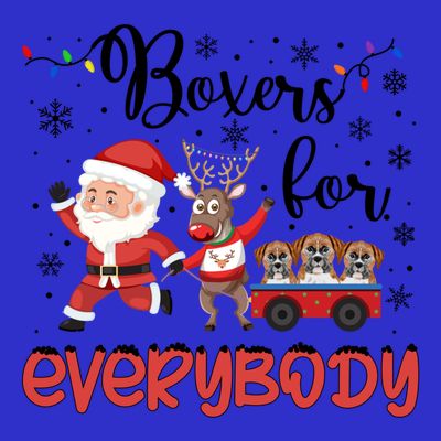Boxer Christmas Boxers For Everybody Xmas Boxer Dog Great Gift T-Shirt