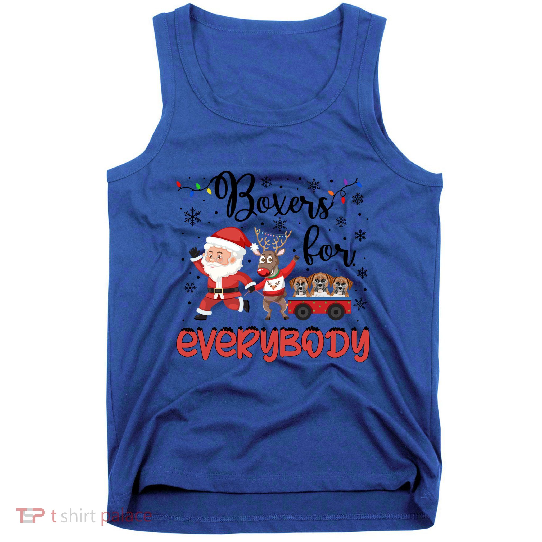 Boxer Christmas Boxers For Everybody Xmas Boxer Dog Great Gift Tank Top