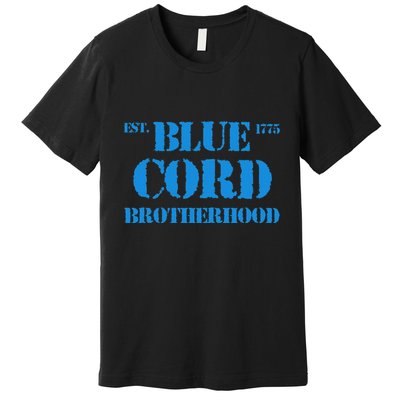 Blue Cord Brotherhood Est. 1775 Infantry Style Premium T-Shirt