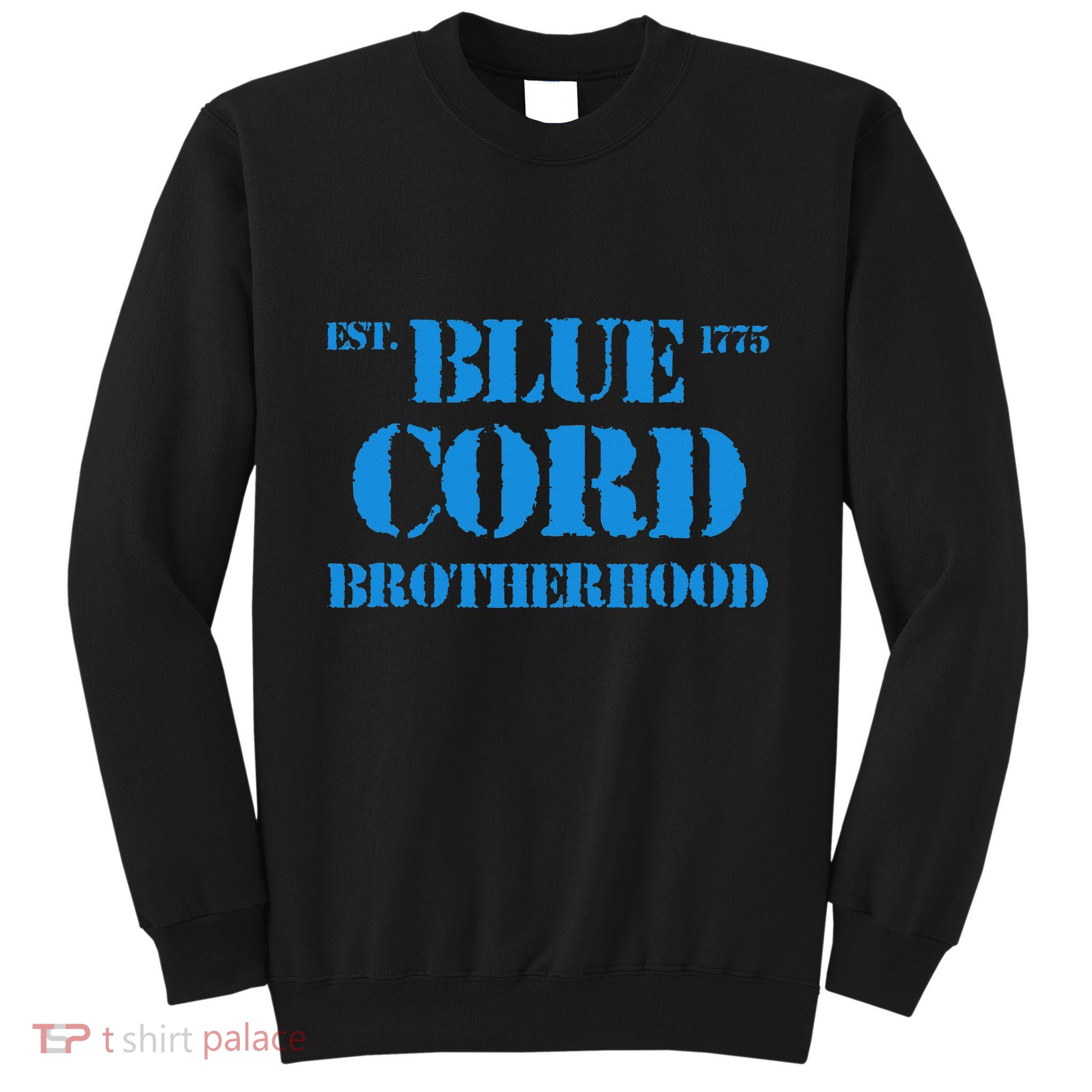 Blue Cord Brotherhood Est. 1775 Infantry Style Tall Sweatshirt