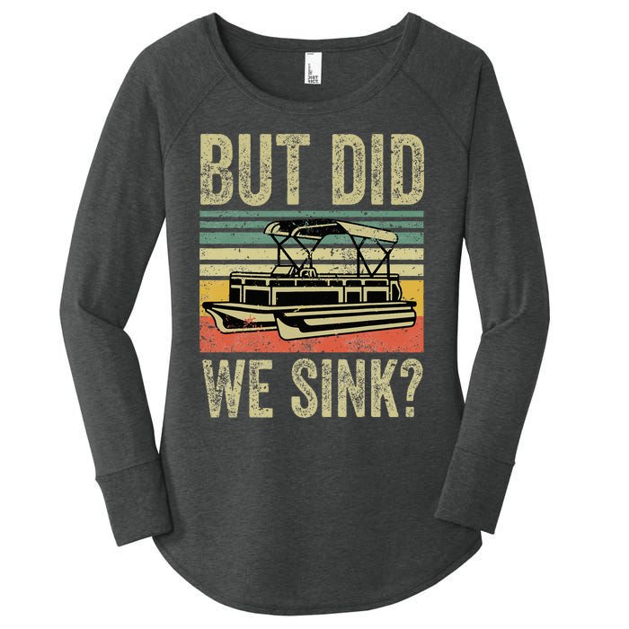 Boat Captain But Did We Sink Funny Pontoon Boating Women's Perfect Tri Tunic Long Sleeve Shirt