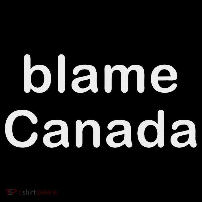 Blame Canada T-Shirt