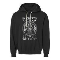 Bitcoins Cryptocurrency Bitcoin In Crypto We Trust Garment-Dyed Fleece Hoodie