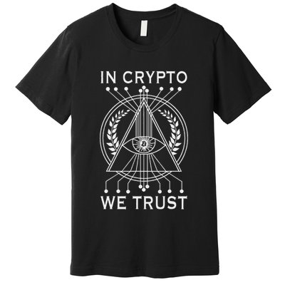 Bitcoins Cryptocurrency Bitcoin In Crypto We Trust Premium T-Shirt