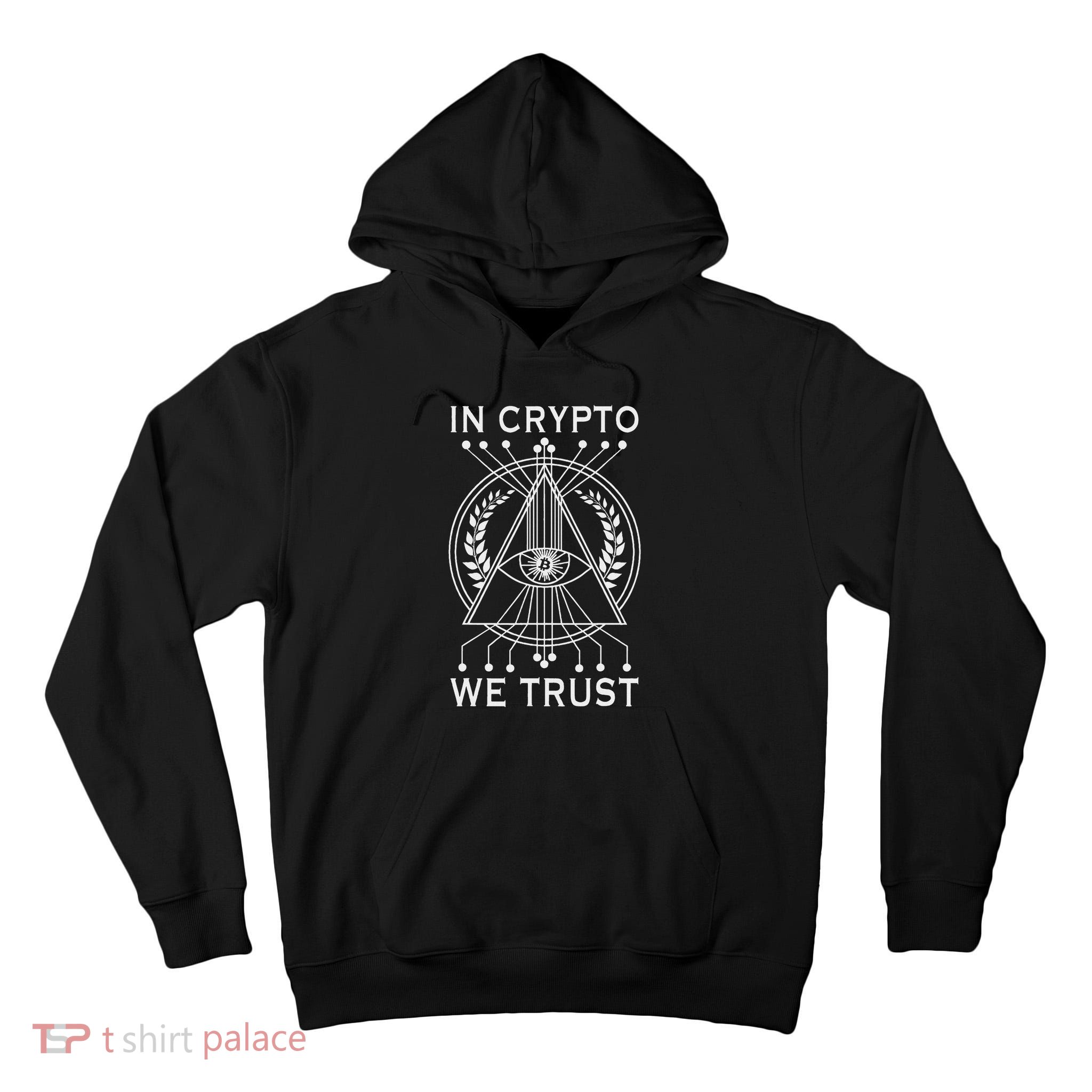 Bitcoins Cryptocurrency Bitcoin In Crypto We Trust Tall Hoodie