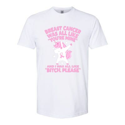 Breast Cancer Bitch Please Quote Funny Unicorn Softstyle CVC T-Shirt