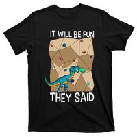 Bouldering Climber Boulderer Artificial Dinosaur Climbing T-Shirt