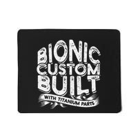 Bionic Custom Built With Titanium Parts Knee Surgery Mousepad