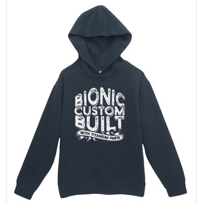 Bionic Custom Built With Titanium Parts Knee Surgery Urban Pullover Hoodie