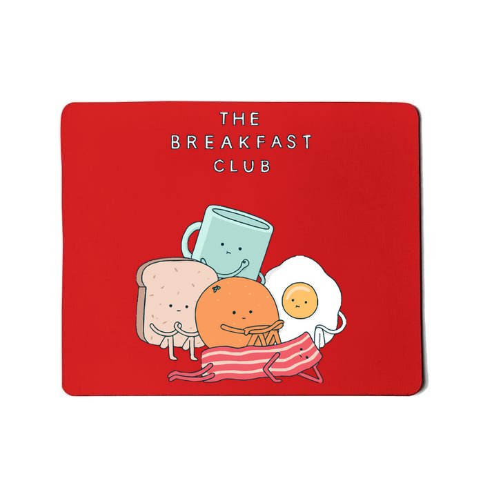 Breakfast Club Mousepad