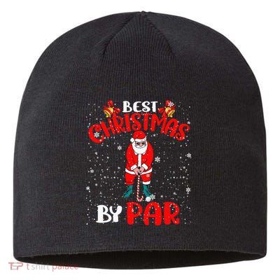 Best Christmas By Par Ugly Christmas Golf Santa Claus Sustainable Beanie