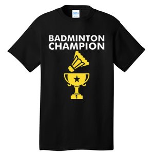 Badminton Champion Birdie Tall T-Shirt