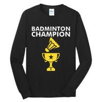 Badminton Champion Birdie Tall Long Sleeve T-Shirt