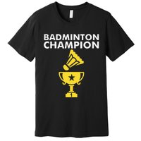 Badminton Champion Birdie Premium T-Shirt