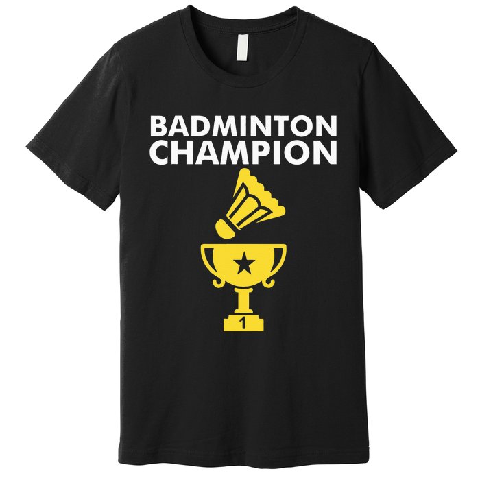 Badminton Champion Birdie Premium T-Shirt