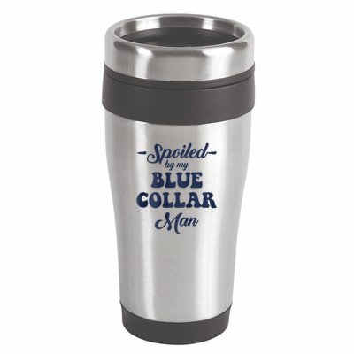 Blue Collar Better Half Spoiled By My Blue Collar Man 16oz Travel Tumbler
